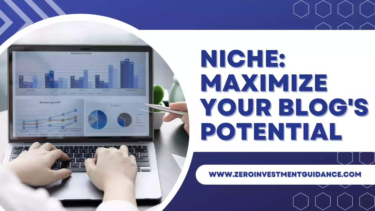 Niche: Maximize Your Blog's Potential In 2023