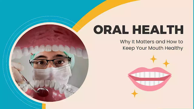 Oral Health: Keep Your Mouth Healthy In 2023