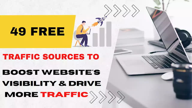 Free Traffic Methods: Boost Visibility and Traffic In 2023