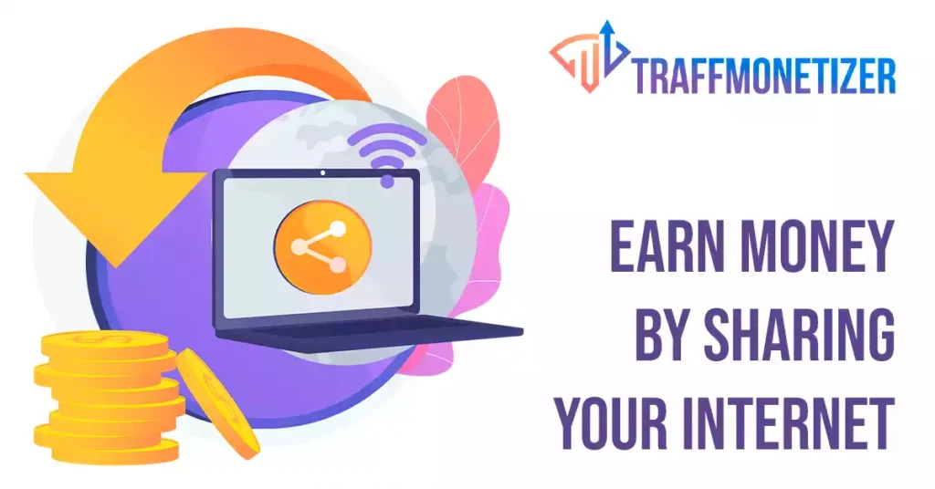 Earn money by sharing your internet