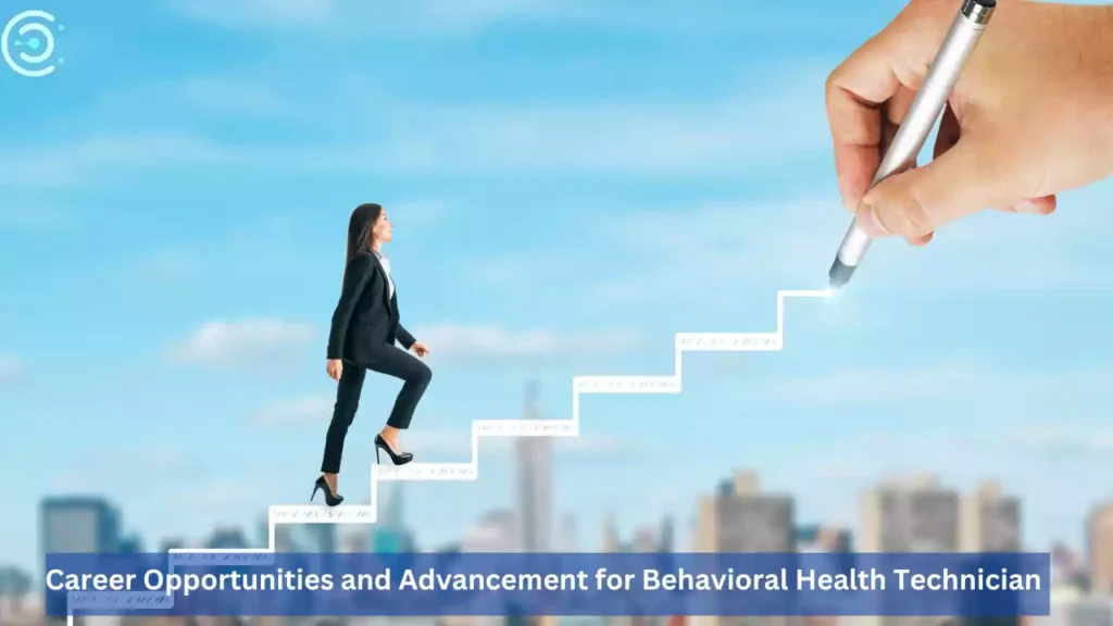 Career Opportunities and Advancement for Behavioral Health Technician