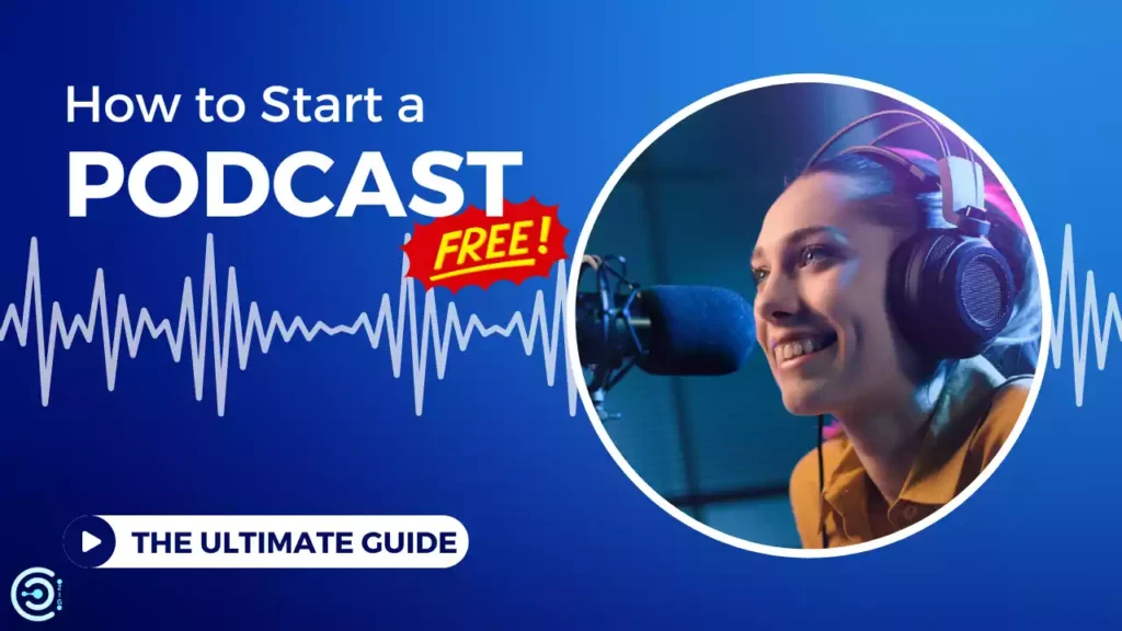 How to Start a Podcast for Free